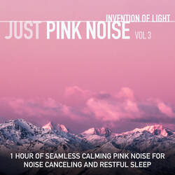 1 Hour of Seamless Calming Pink Noise for Noise Canceling and Restful Sleep